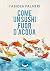 Come un sushi fuor d'acqua (Italian Edition)