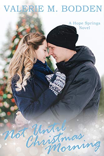 Not Until Christmas Morning  (Hope Springs #5)