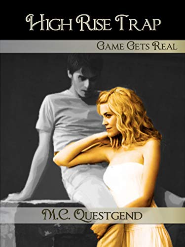 High Rise Trap: Game Gets Real: Book #5 Bisexual Transgender Gender Swap Suspense Thriller (Kindle Edition)