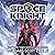 Space Knight Book 3 (Space Knight, #3)