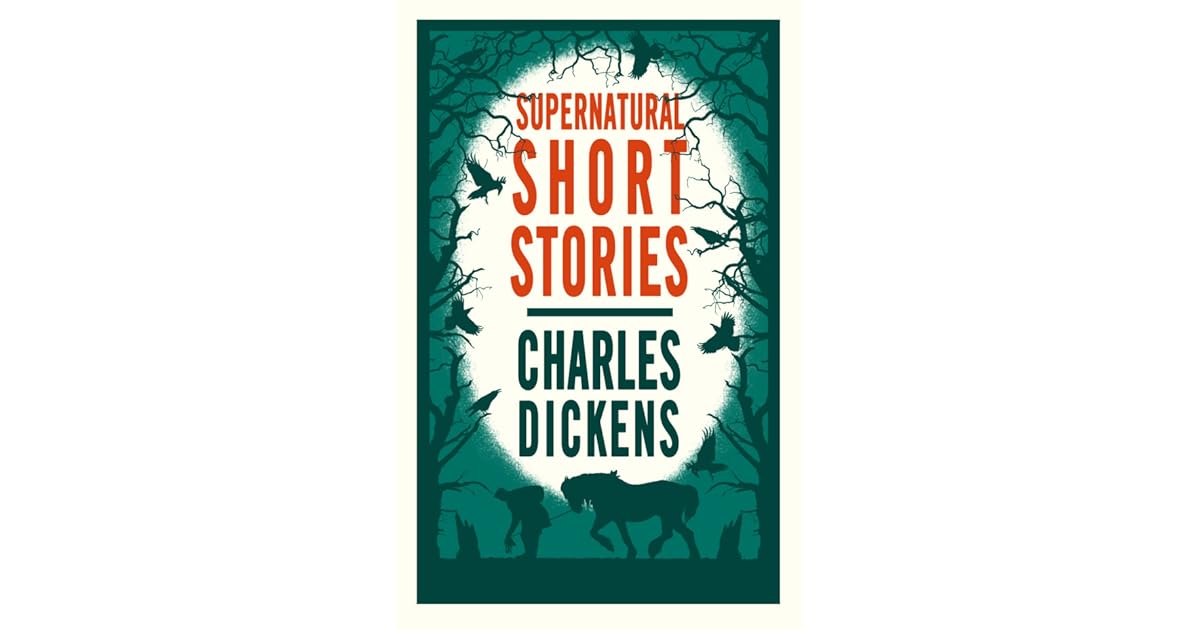 Supernatural Short Stories by Charles Dickens