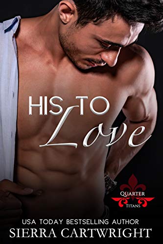 His to Love (Titans Quarter #2)