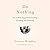 Do Nothing: How to Break Aw...