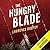 The Hungry Blade: A Roy Hawkins Thriller