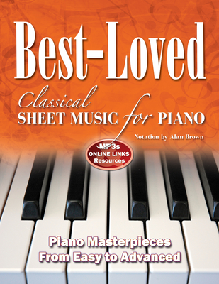 Best-Loved Classical Sheet Music for Piano: From Easy to Advanced (Spiral-bound)