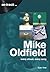 Mike Oldfield: Every Album, Every Song (On Track)