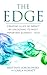 The Edge: Creating a Life o...