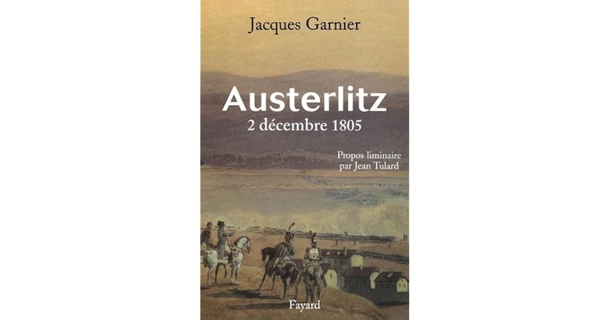 Austerlitz, 2 décembre 1805 by Jacques Garnier