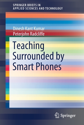 Teaching Surrounded by Smart Phones (Paperback)
