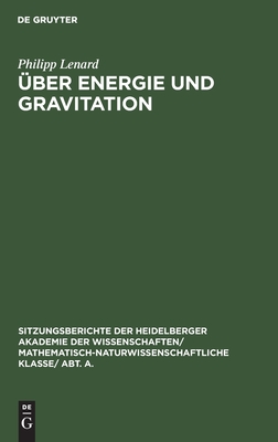 Über Energie und Gravitation (Sitzungsberichte der Heidelberger Akademie der Wissenschaften/ Abt. A. Mathematisch-physikalische Wissenschaften, 1929, 8) (German Edition)