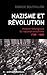 Nazisme et revolution: Histoire théologique du national-socialisme, 1789-1989