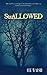 Swallowed