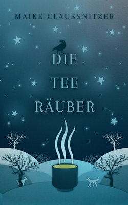 Die Teeräuber (German Edition)