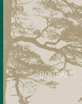 Borealis: Trees and People of the Northern Forest (Dutch Edition)