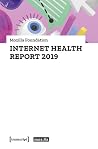 Internet Health Report 2019 (Social Sciences) Internet Health Report 2019 (Social Sciences)