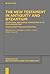 The New Testament in Antiquity and Byzantium by H a G Houghton