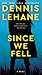 Since We Fell: A Novel