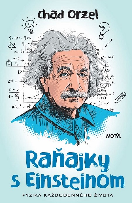 Raňajky s Einsteinom: Fyzika každodenného života