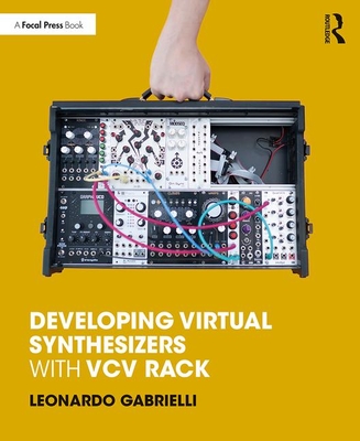 Developing Virtual Synthesizers with VCV Rack (Paperback)