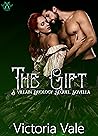 The Gift by Victoria  Vale