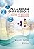 Neutron Diffusion: Concepts and Uncertainty Analysis for Engineers and Scientists