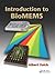 Introduction to BioMEMS by Albert Folch Folch
