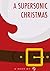 A Supersonic Christmas by R.J.