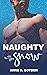 Naughty In The Snow: A Wint...