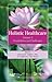 Holistic Healthcare: Possibilities and Challenges Volume 2