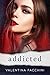 Addicted