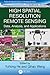 High Spatial Resolution Remote Sensing: Data, Analysis, and Applications (Imaging Science)