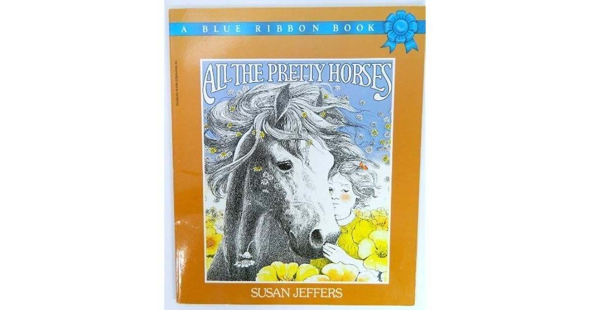 All the Pretty Horses by Susan Jeffers