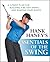 Hank Haney's Essentials of the Swing: A 7-Point Plan for Building a Better Swing and Shaping Your Shots
