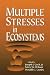 Multiple Stresses in Ecosys...