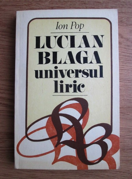 Lucian Blaga. Universul liric (Paperback)