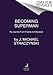 Becoming Superman by J. Michael Straczynski