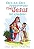 Face to Face Appearances from Jesus for Children by David E. Taylor