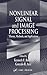 Nonlinear Signal and Image Processing