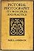 Pictorial Photography: Its Principles and Practice