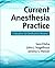 Current Anesthesia Practice...