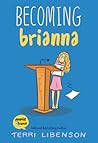 Becoming Brianna