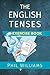 The English Tenses Exercise...