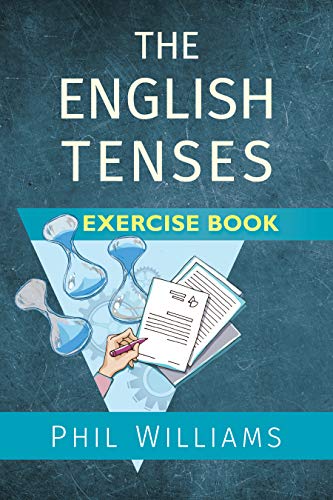 The English Tenses Exercise Book (ELB English Learning Guides)