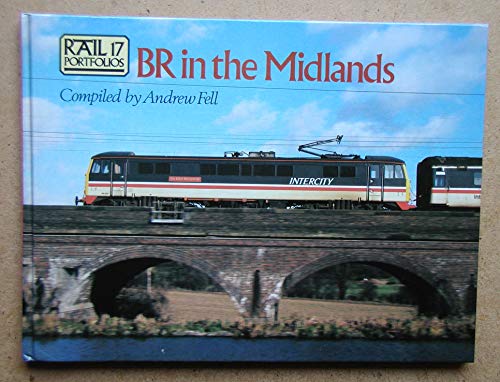 British Rail in the Midlands (Rail Portfolios)