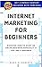 INTERNET MARKETING FOR BEGINNERS by marvin roberts
