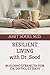 Resilient Living with Dr. Sood by Amit Sood