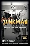 Son of Junkman: My Life from the West Bottoms of Kansas City to the Bright Lights of Hollywood Son of Junkman: My Life from the West Bottoms of Kansas City to the Bright Lights of Hollywood
