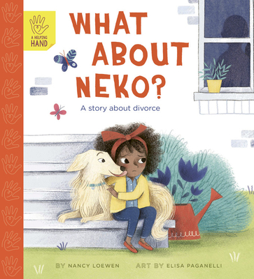 What About Neko?: A Story of Divorce (Hardcover)