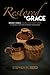 Restored by Grace: Broken V...