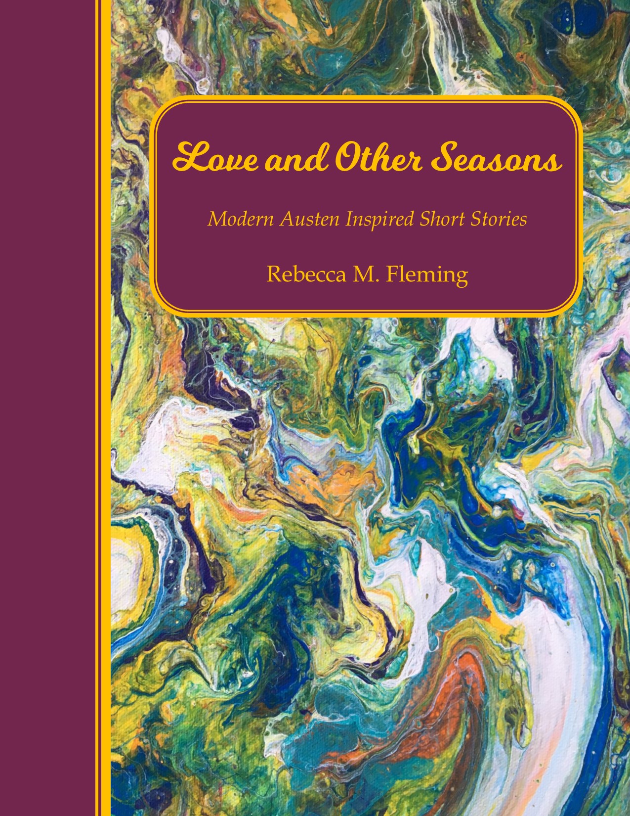 Love and Other Seasons: Modern Austen Inspired Short Stories